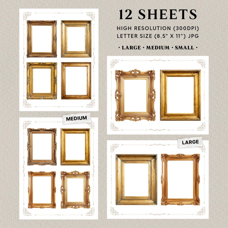 May include: An assortment of gold-coloured picture frames in different sizes, including large, medium, and small, displayed on white backgrounds. The image features the text "12 SHEETS" and "HIGH RESOLUTION (300DPI) LETTER SIZE (21.6cm x 27.9cm) JPG".