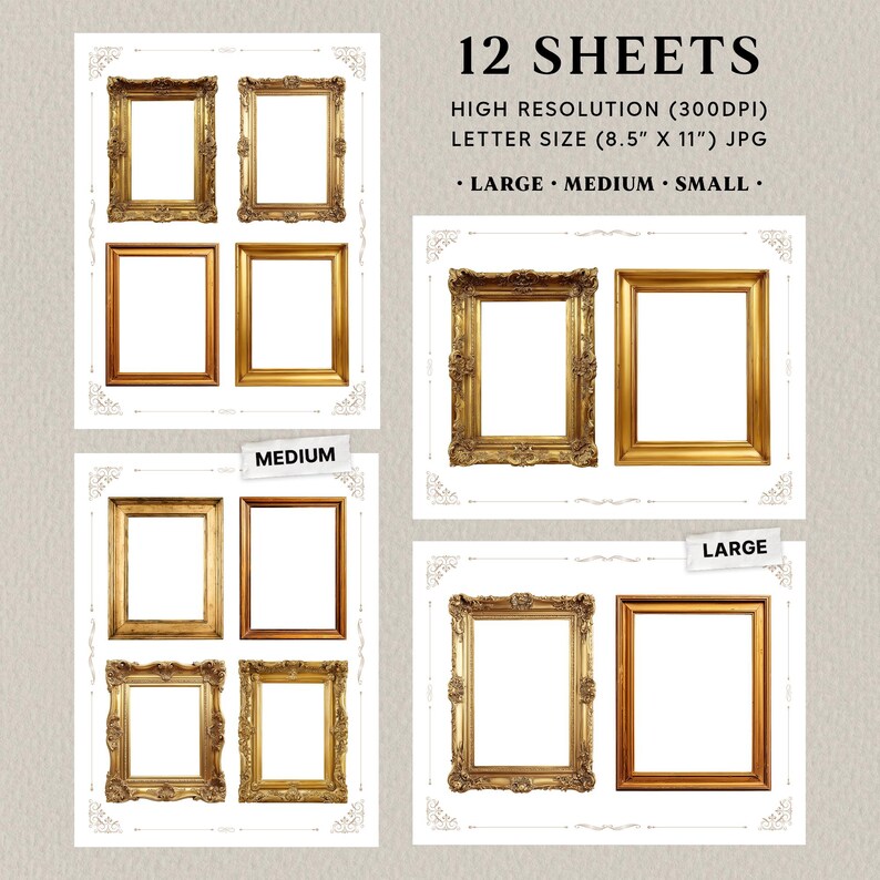 May include: Several gold-coloured, ornate picture frames in different sizes, including large, medium, and small, are displayed on white backgrounds. The image includes the text "12 SHEETS" and "HIGH RESOLUTION (300DPI) LETTER SIZE (8.5" X 11") JPG".