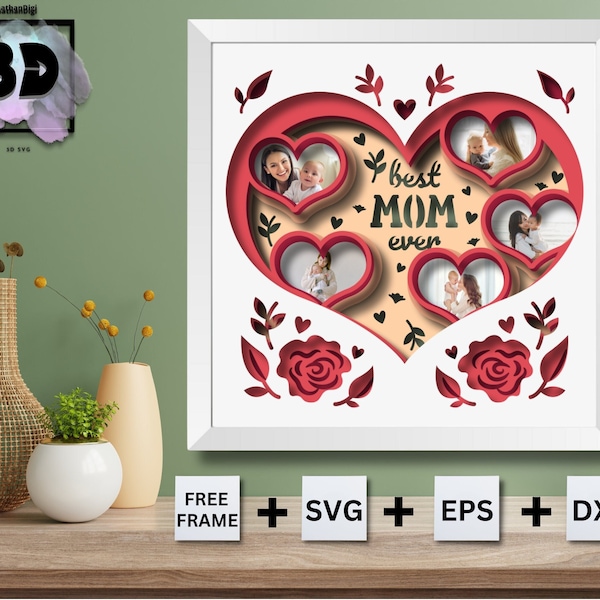 3D MOTHERS Day Shadow Box with Custom Photos, Best Mom Ever Shadow Box, Layered Paper Art, Housewarming Gift, For Cricut and Silhouette