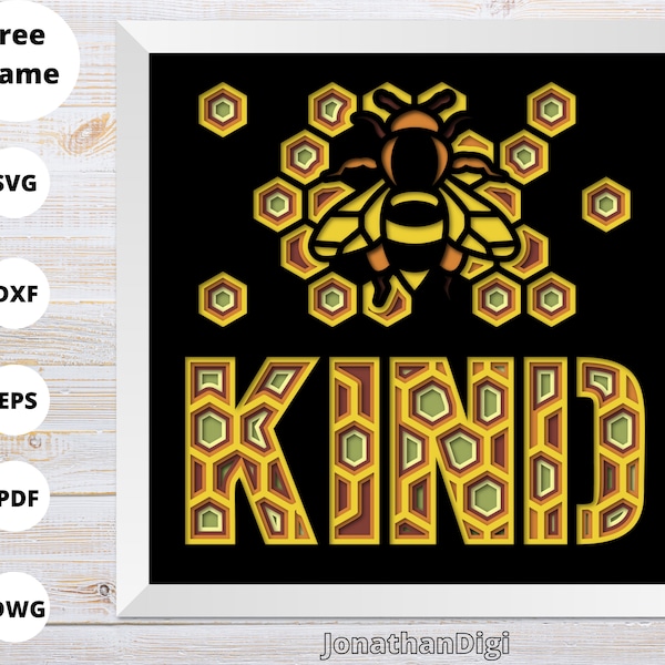 3D HONEY BEE SVG, shadow box svg, Bee Kind svg, for Cricut, Layered Cardstock svg, for silhouette