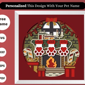3d FIREPLACE with Pet STOCKINGS svg, 3D CHRISTMAS shadow box svg, Christmas gift - for cricut - for silhouette