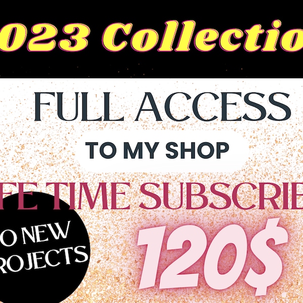 The most exceptional deal from my shop! Gain complete access to all the files in my store, along with a lifelong subscription