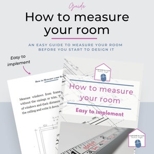 May include: A guide on how to measure your room before designing it. The guide includes a diagram of a room with measurements and a tape measure. The text "Easy to implement" is highlighted in pink.