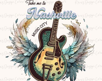 Nashville Tennessee png, Take Me To Nashville PNG- Music City Sublimation,Digital Design Download-country music png, Western png, guitar png