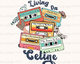 Celine Dion, 90's Country, Country Music Png, Cassette Tapes Png, Country Music Shirt Design,Sublimation Download,90s Country Cassette Tape