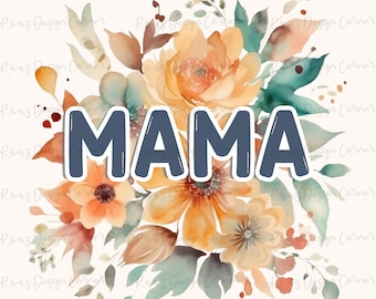 Mama Png, Floral Bouquet Png,Spring Sublimation Design,Easter Watercolor floral png,Wild Flowers Bouquet Png,Digital Download, Trendy, Retro