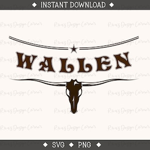 Wallen, 90&#39;s Country, Country Music Png, Wallen Longhorn PNG, Country Music Shirt Design,Sublimation Download,90s Country Retro PNG