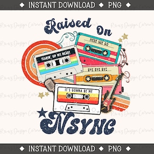 Op de afbeelding: Een digitaal ontwerp met een retro-illustratie van cassettebandjes met de tekst "Raised on NSYNC" en de songtitels "Here We Go", "Tearin' Up My Heart", "Bye Bye Bye" en "It's Gonna Be Me".