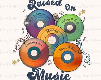 Raised on Music, Music Lover, Cassette Tapes Png, Trendy Music,Bands,Sublimation Download,Digital Download, 90s CD Tapes,Retro CDs,Mix Tapes