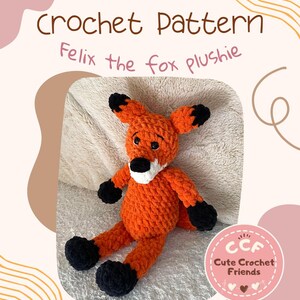 May include: An orange crochet fox plushie with black accents on the ears, paws, and nose. The text "Crochet Pattern Felix the fox plushie" is displayed above the fox. The plushie is sitting on a white surface. The logo for "Cute Crochet Friends" is in the bottom right corner.