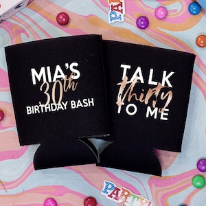 Talk Thirty To Me - 30th Birthday Can Coolers, 30th Birthday Party, 30th Birthday Favors, Personalized Can Coolers, Can Cozy