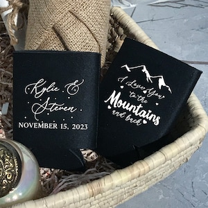Love You To The Mountains And Back - Wedding Can Coolers, Wedding Favors, Beer Holder