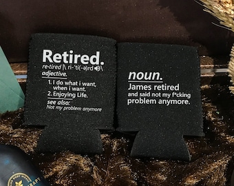 Not My Problem Anymore - Retirement Can Cooler, Retirement Decor, Retirement Party Favor, Beer Holder