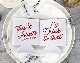 I'll Drink To That - Custom Wedding Coolers, Wedding Party Favors, Custom Coolers, Gifts For Guests, Custom Beer Holders