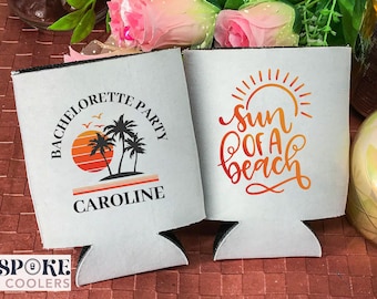 Sun of A Beach - Bachelorette Can Coolers,Bachelorette Party Favor, Bridesmaid Gift, Beer Huggers
