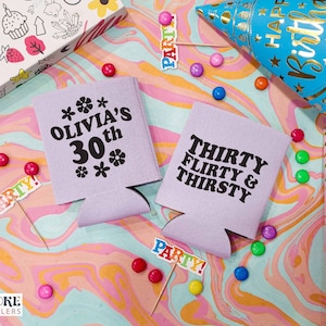 Thirty Flirty & Thirsty - 30th Birthday Can Coolers, 30th Birthday Party, 30th Birthday, Beer Holder, Can Coolers, Personalized Cozy