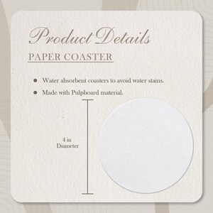 Op de afbeelding: Witte papieren onderzetter met een diameter van 10 cm. De tekst "Product Details" en "PAPER COASTER" staat bovenaan de afbeelding. De tekst "Water absorbent coasters to avoid water stains." en "Made with Pulpboard material." staat onder de titel.