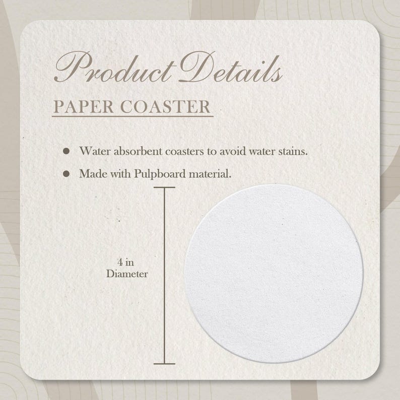 Op de afbeelding: Witte papieren onderzetter met een diameter van 10 cm. De tekst "Product Details" en "PAPER COASTER" staat bovenaan de afbeelding. De tekst "Water absorbent coasters to avoid water stains." en "Made with Pulpboard material." staat onder de titel.