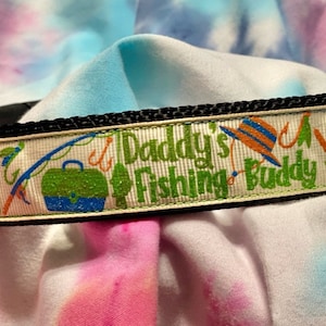 DADDY&#39;S fishing buddy, outdoors,fishing,dog,collar,dads,