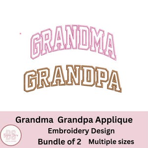 May include: Grandma and Grandpa applique embroidery designs in a bundle of two. The word "Grandma" is in pink and the word "Grandpa" is in brown.