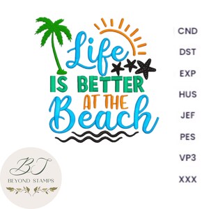 Life is better at the beach machine embroidery design, beach embroidery designs, summer island ocean embroidery, palm tree instant download