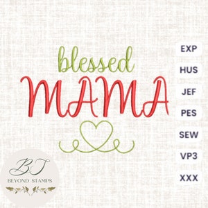 MOM embroidery design, blessed mama machine embroidery design, gift for Mom mummy trendy embroidery design gift for her