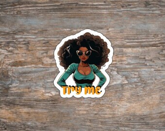 Try Me Black Girl Matte Sticker