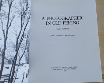 Hedda Morrison: A Photographer in Old Peking, Oxford University