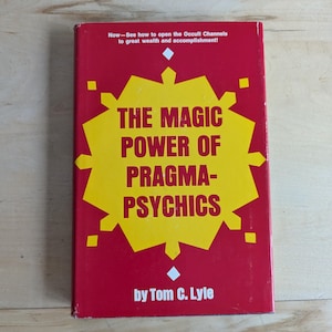 The Magic Power of Pragma-Psychics Hardcover Vintage Book By Tom C. Lyle Published by Parker Publishing, 1970