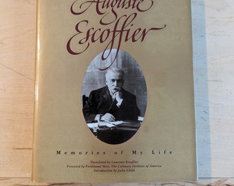 Auguste Escoffier Memories of my Life, Hardcover Memoir Escoffier French Chef, Published in 1997