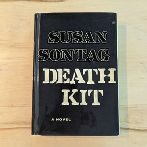Novel &quot;Death Kit&quot; by Susan Sontag 1967 Hardcover Novel, First Edition First Print
