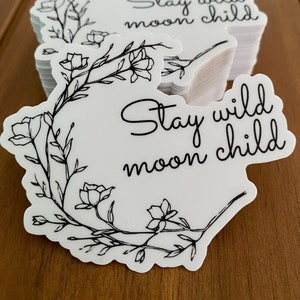 Stay Wild Moon Child 2.5x3 inch vinyl decal sticker for water bottle, journal, laptop, planner
