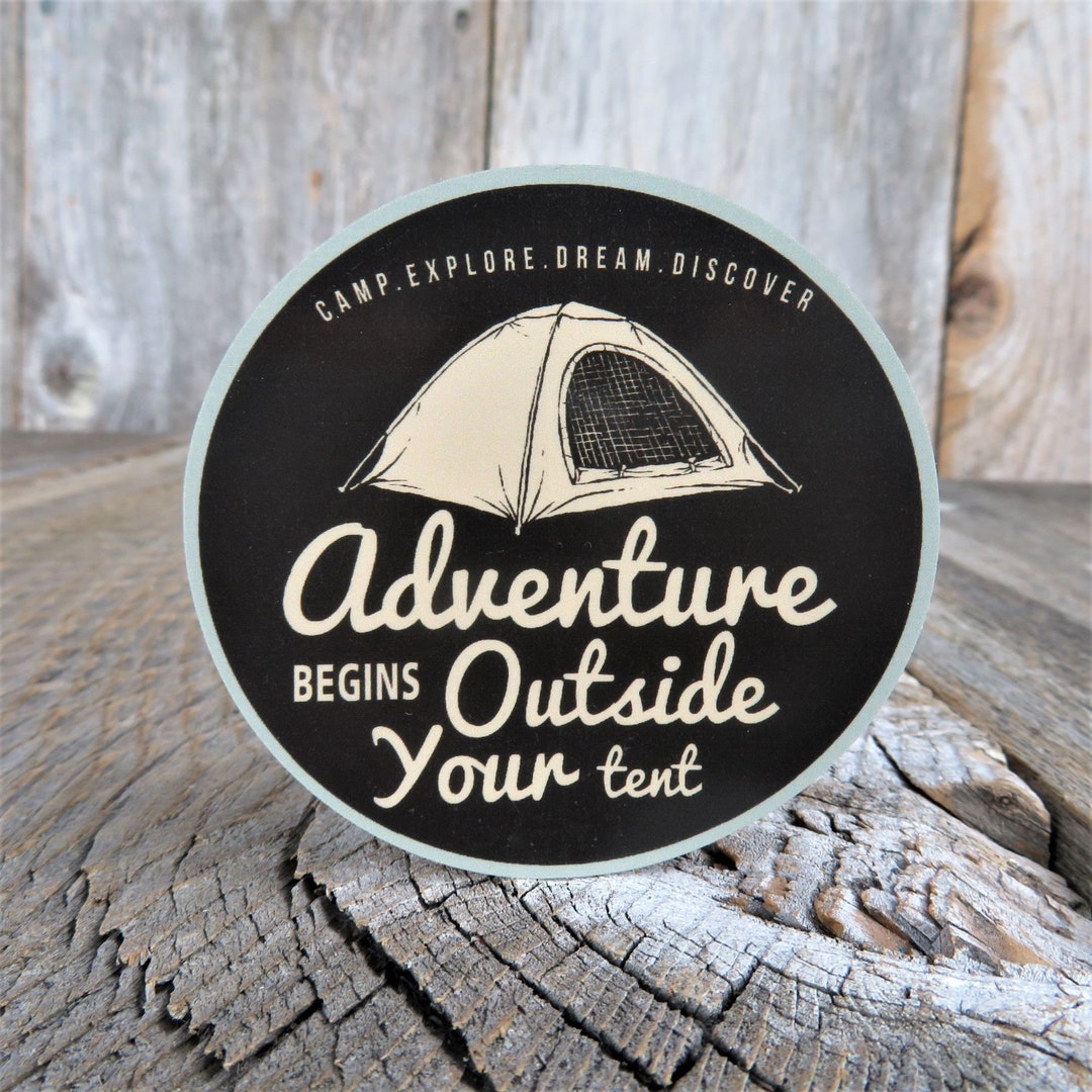 Adventure Begins Outside Your Tent Sticker Outdoors Camping Waterproof