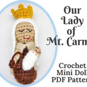 Our Lady of Mt. Carmel Crochet mini doll Digital PDF Pattern Virgin Mary Catholic Children