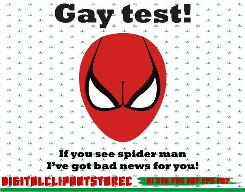 Gay test If you see spider-man, Ive got bad new for you, Funny Design, Funny Clipart, Quote Svg, Gay Test Svg, Entertainment Svg, Comic image 1