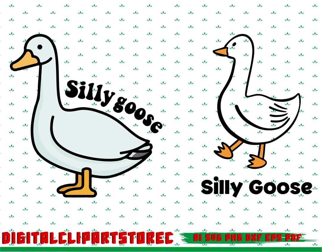 Silly Goose SVG, Silly Goose PNG, Silly Goose Decal, Silly Goose