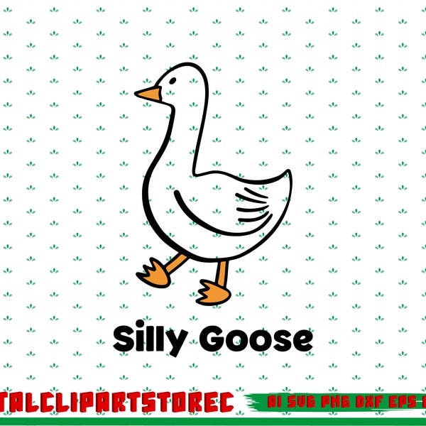 Silly Goose SVG, Silly Goose PNG, Silly Goose Decal, Silly Goose Clipart, Silly Goose, Goose Png, Goose Svg, Funny Goose, Cricut Graphic