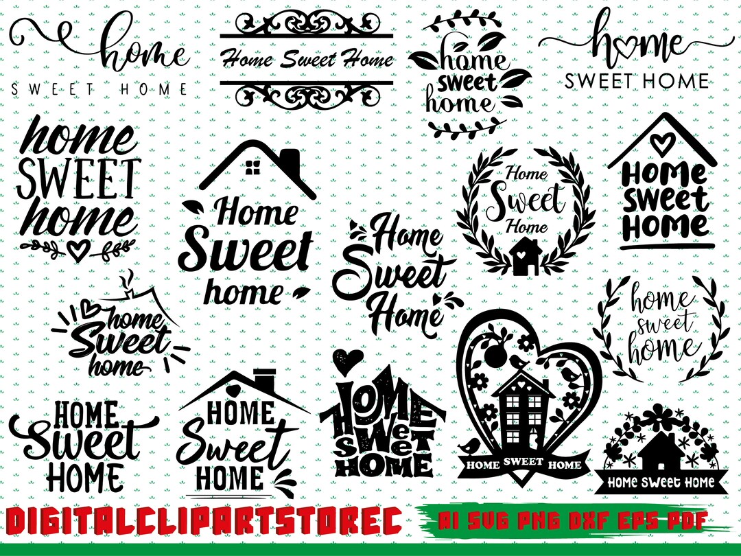 Home Sweet Home Svg Bundle, Home Sweet Home Svg, Home Sweet Home Design, Sweet Home Clpart