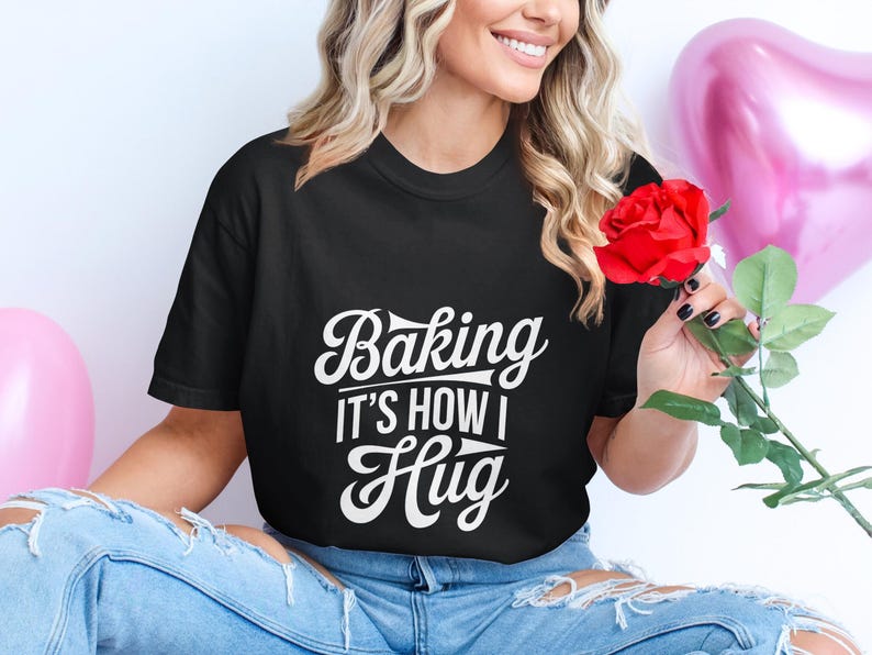 Baking Its How I Hug Shirt, Funny Baker Gift, Baking Lover Tee, Cute Graphic Tee for Bakers, Women Baking Shirt, Baker Apparel