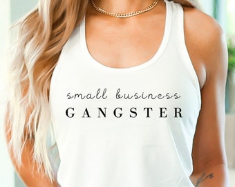 Small Business Gift Gangster Shirt Gym Owner Gift Small Business Owner Gift Entrepreneur Gift Business Owner Boss Babe Tank Top CEO gift