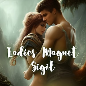 Puede incluir: Una pareja abrazándose en un entorno de bosque verde exuberante. El texto "Ladies Magnet Sigil" se superpone a la imagen.