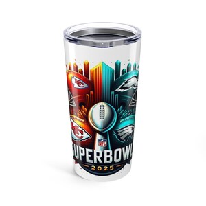 Super Bowl 2025 Cup 20 OZ Tumbler