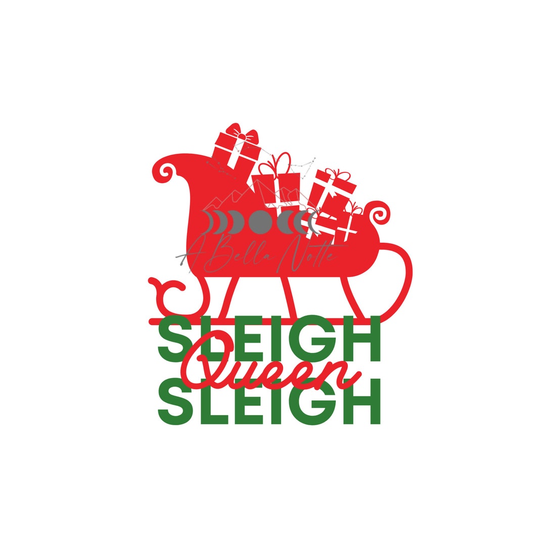 Sleigh Queen Pun Christmas SVG PNG Transparent or White Etsy Australia