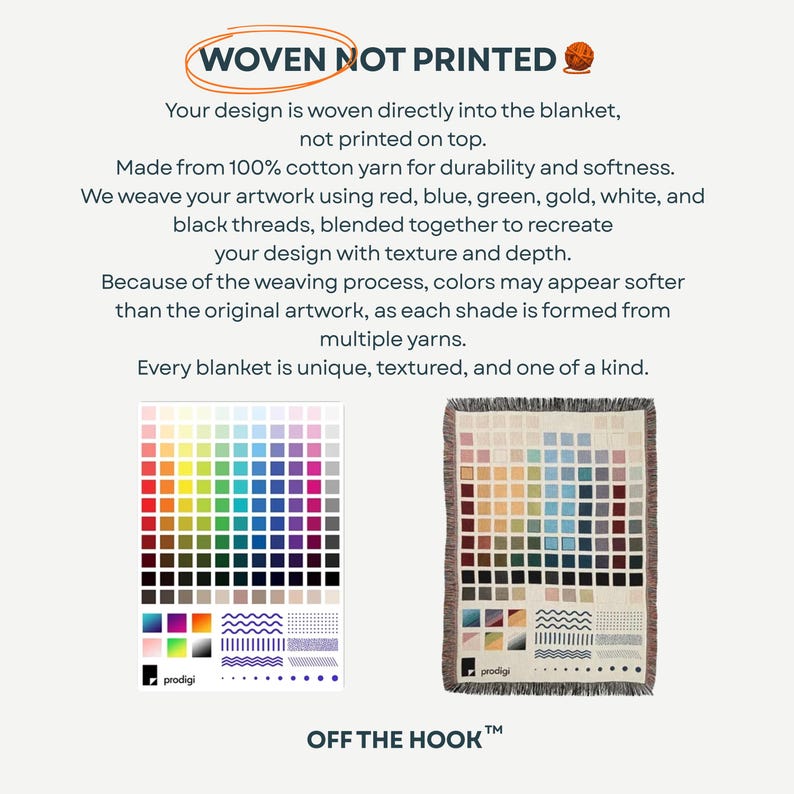 May include: A woven blanket with a color palette design, showcasing a spectrum of hues. The text "WOVEN NOT PRINTED" is at the top. The blanket is made from 100% cotton yarn. The text "OFF THE HOOK" is at the bottom.