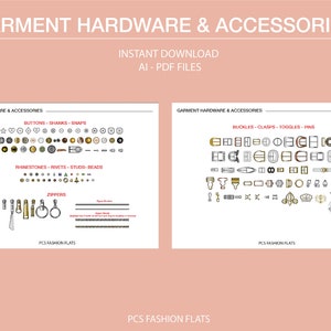 May include: A digital illustration of various garment hardware and accessories, including buttons, shanks, snaps, rhinestones, rivets, studs, beads, zippers, buckles, clasps, toggles, and pins. The image is divided into two sections, each with a title and a collection of illustrations. The text "PCS FASHION FLATS" appears at the bottom of the image.
