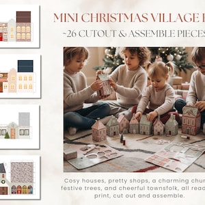May include: A Mini Christmas Village Kit with 26 cutout and assemble pieces. The image shows children assembling paper houses, shops, and a church. The kit includes festive trees and townspeople, ready to print, cut out, and assemble.