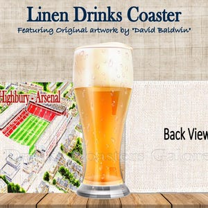May include: A linen drinks coaster featuring an aerial view of Highbury Stadium, the former home of Arsenal Football Club. The coaster has a white linen back with the text "Back View".