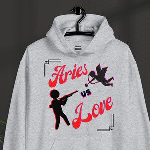 Aries Vs Love, Aries Zodiac, Aries Cupid Sweatshirt, Aries Hoodie, Birthday Gift, Astrology Zodiac Hoodie, Valentine&#39;s Day Unisex Hoodie