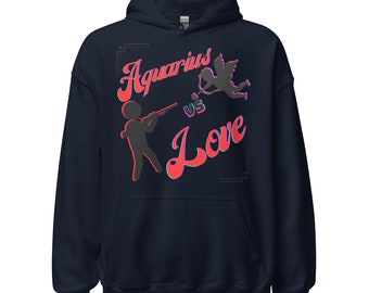 Aquarius Vs Love Unisex Hoodie