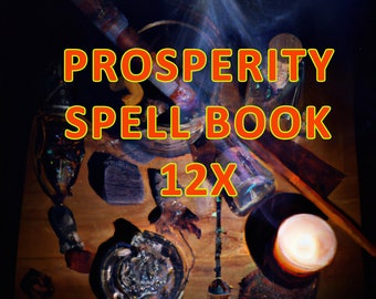 Prosperity Spell Book, Join My Money Wealth And Prosperity List, Attract Wealth and Abundance Spell, Attract Money Spell 12X